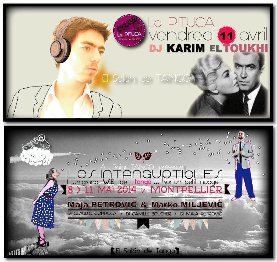 DJ Karim EL TOUKHI PITUCA 11 AVRIL et LES INTANGUPTIBLES 8 au 11 MAI