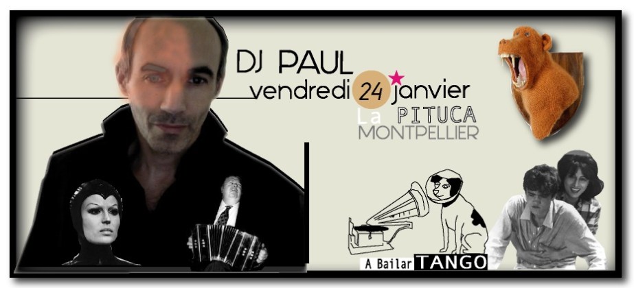 DJ PAUL 24 JANVIER LA PITUCA